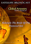 DVD - GA029: Rebekah - The Bride Of The Promised Son